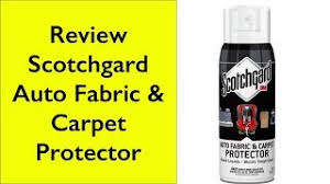 review scotchgard auto fabric carpet