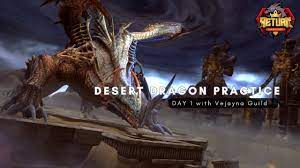DAY 1 Desert Dragon Nest Practice with Vejayna x Q Guild POV (Artil) -  YouTube