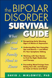 The Bipolar Disorder Survival Guide What You And Your