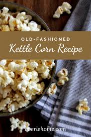 how to make old fashioned kettle corn
