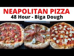 how to make neapolitan pizza with biga
