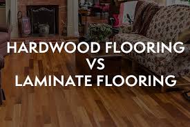 hardwood flooring versus laminate