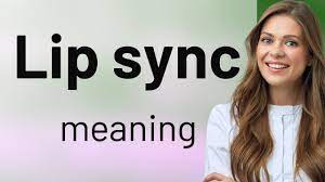 lip sync what is lip sync meaning