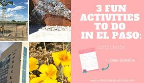 3 fun activities to do in el paso with