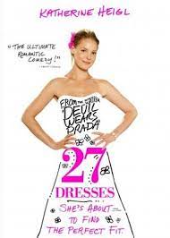 27 Dresses movie poster #636778 - MoviePosters2.com