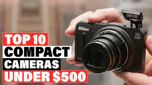 best compact cameras under 500s 2023