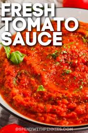 easy fresh tomato sauce spend with