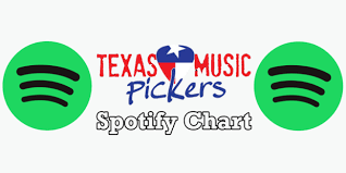 Texas Music Spotify Chart Week 50 Texas Music Pickers