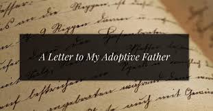 a letter to my adoptive father rg