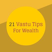 21 Vastu Tips For Wealth Gain Money