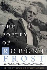 Eliot judged him the most eminent, the most. The Poetry Of Robert Frost The Collected Poems Complete And Unabridged Lathem Edward Connery Frost Robert Amazon De Bucher