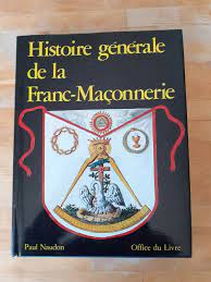 Histoire générale de la Franc-Maçonnerie - Paul Naudon - Office du Livre  2826401076 | eBay
