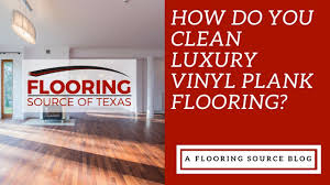 clean luxury vinyl plank flooring
