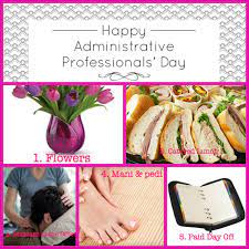 At the very least, you owe the person who helps to keep the wheels turning on the daily a bouquet of flowers, a box of chocolates, a smile, a note, or a verbal recognition that you just couldn't do it all. 5 Fab Gift Ideas For Administrative Professionals Day
