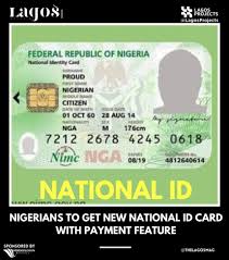 nigerians to get new national id card