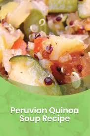 high protein peruvian quinoa soup