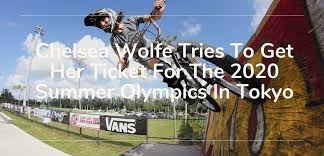 May 23 at 10:12 am ·. Chelsea Wolfe Tries To Get Her Ticket For The 2020 Olympics