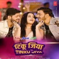 Tinku Jiya (Ankush Raja, Sneh Upadhya) Mp3 Song Download -BiharMasti.IN