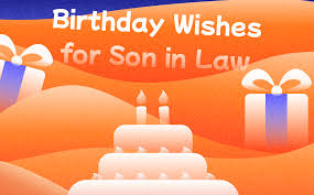 30 best birthday wishes for son in law