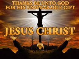 thanks be unto for his unspeakable