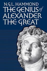 The Genius of Alexander the Great ...
