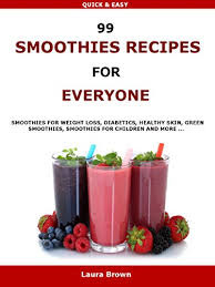 Smoothie recipes for weight loss along with simple tips on how to handle those monster cravings! 99 Smoothies Recipes For Every One Smoothies Recipes For Weight Loss Diabetics Healthy Skin Green Smoothies Smoothies For Children And More Kindle Edition By Brown Laura Cookbooks Food Wine