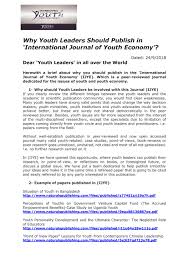 This article provides the importance and use of research proposals in different fields, especially in the academe and for scientific breakthroughs. Why Youth Leaders Should Publish In International Journal Of Youth Economy By Mohamed Buheji Issuu