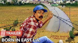 I've never seen this movie, which is surprising because rodriguez is skillful at rendering the aura of east la, but too often shoots for a kind of scope that he has yet to master. Born In East L A 1987 Trailer Cheech Marin Youtube