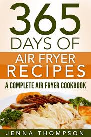 365 days of air fryer recipes