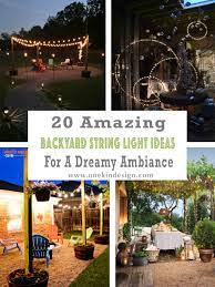 20 amazing backyard string light ideas