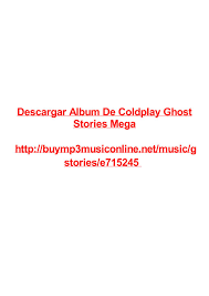 Descargar Album De Coldplay Ghost Stories Mega