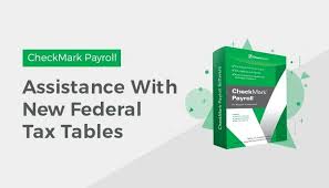 istance with new federal tax tables