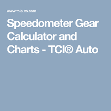 Speedometer Gear Calculator And Charts Tci Auto Mustang