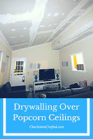 Drywalling Over Popcorn Ceilings