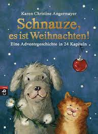5.3k reads 373 votes 25 part story. Schnauze Es Ist Weihnachten Eine Adventsgeschichte In 24 Kapiteln Angermayer Karen Christine 9783570156667 Amazon Com Books