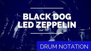 Black Dog Drum Notation Led Zeppelin Total Drummer