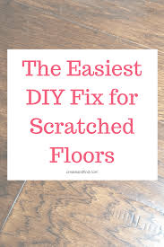 fix for scratches on wood floors