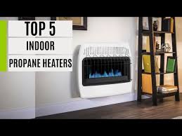 Top 5 Best Indoor Propane Heaters 2023