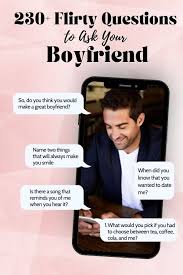 flirty questions to ask your boyfriend