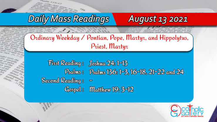 Catholic 13th August 2021 Daily Mass Readings for Friday - Ordinary Weekday / Pontian, Pope, Martyr, and Hippolytus, Priest, Martyr