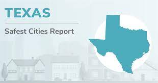 texas s 50 safest cities of 2023 safewise