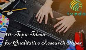 Oct 27, 2015 · qualitative inquiry's seven major contributions to understanding the world are presented. Examples Of Qualitative Research Topics