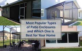 Most Popular Types Of Patio Enclosures