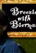 Breezin' with Bierman: Winter Solstice Special