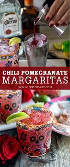 chili pomegranate margaritas freutcake