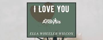 i love you by ella wheeler wil poem