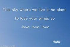 Hafiz on Pinterest | Hafiz Quotes, Sufi and Poetry via Relatably.com