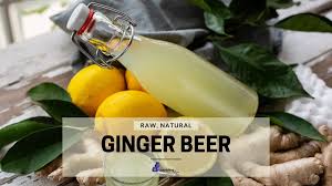 raw fermented ginger beer recipe easy