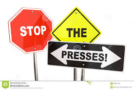 Image result for stop the presses!
