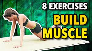 8 best exercises to build muscle at